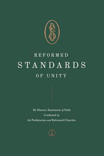 Reformed Standards of Unity