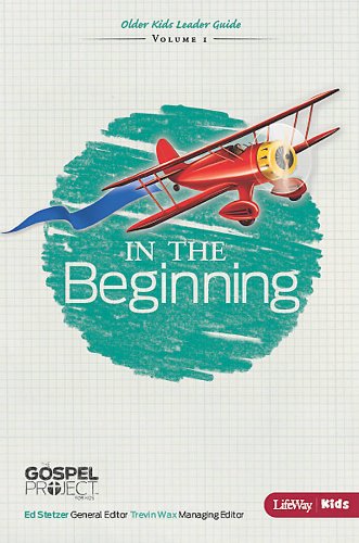 In the Beginning: Older kids Leader Guide #1