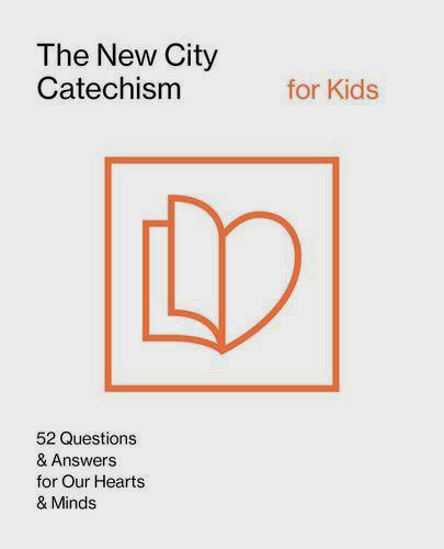 The New City Catechism for Kids